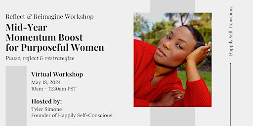 Primaire afbeelding van Reflect & Reimagine Workshop: Mid-Year Momentum Boost for Purposeful Women