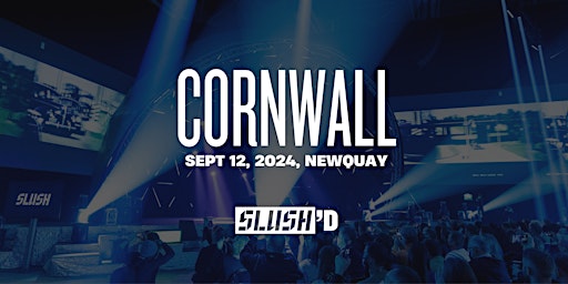 Imagem principal do evento Cornwall Slush'D; the ultimate tech startup event