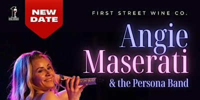 Image principale de Angie Maserati & The Persona Band Live at First Street Wine Co.