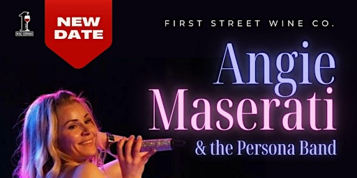 Imagem principal do evento Angie Maserati & The Persona Band Live at First Street Wine Co.