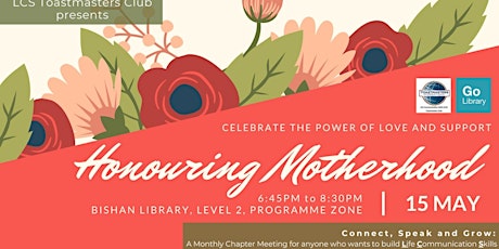 LCS Toastmasters May Chapter Meeting - Honouring Motherhood