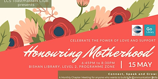 Primaire afbeelding van LCS Toastmasters May Chapter Meeting - Honouring Motherhood
