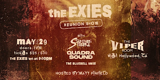 THE EXIES 8:30 SET TIME...SUMTHING STRANGE,QUADRA SOUND, THE BLUEBELL SMILE primary image