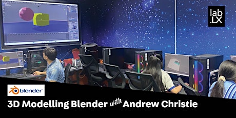 3D Modelling: Blender  with Andrew Christie