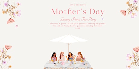 Mother’s Day Tea Picnic