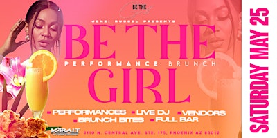 BE THE GIRL “Performance Brunch” primary image