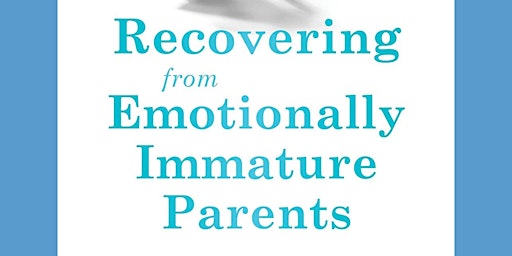 Imagem principal do evento EPub [download] Recovering from Emotionally Immature Parents: Practical Too