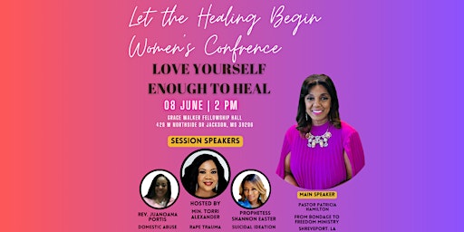 Imagem principal de Let the Healing Begin Women's Conference: Love Yourself Enough to Heal