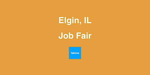 Job Fair - Elgin primary image