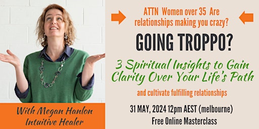 Going Troppo?  3 Spiritual Insights to Gain Clarity Over Your Life’s Path primary image