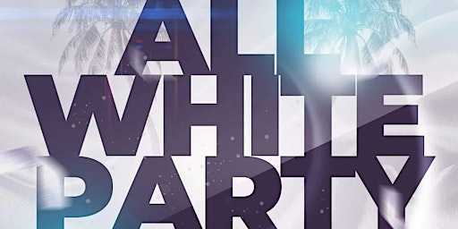 ALL WHITE THEMED PARTY @ FICTION | FRI MAY 10 | LADIES FREE primary image