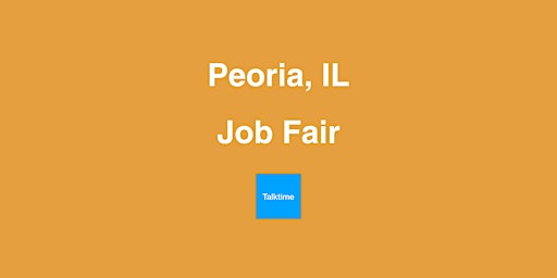 Job Fair - Peoria primary image