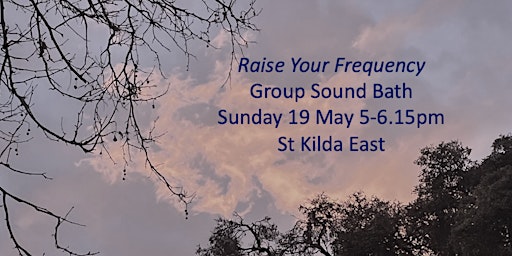 Sound Healing - Raise your Frequency- Sound Bath with Romy primary image
