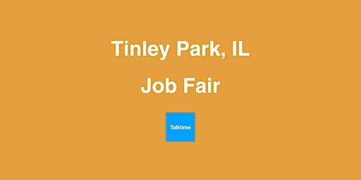 Job Fair - Tinley Park primary image