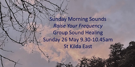 Sound Healing - Raise your Frequency- Morning Sound Bath with Romy