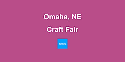 Imagem principal de Craft Fair - Omaha