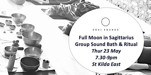 Primaire afbeelding van Sound Healing -Sagittarius Full Moon Ritual & Sound Bath with Romy