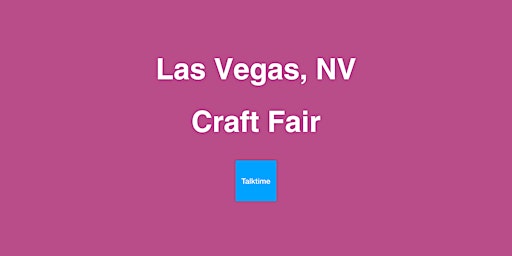 Imagem principal do evento Craft Fair - Las Vegas
