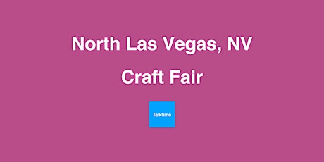 Craft Fair - North Las Vegas