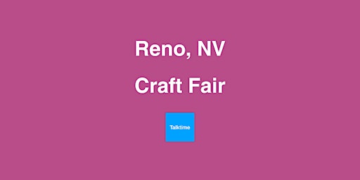 Immagine principale di Craft Fair - Reno 