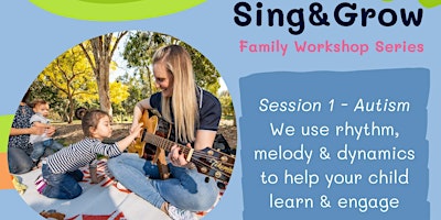 Primaire afbeelding van Sing & Grow - Music Therapy program. Session 1 - Autism