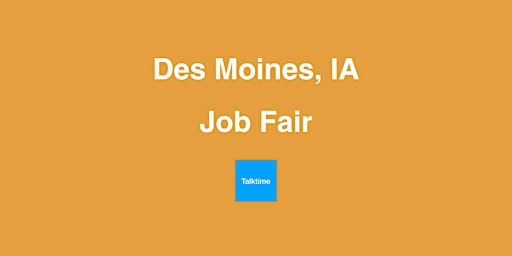 Job Fair - Des Moines primary image