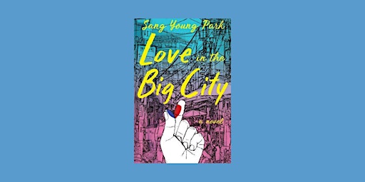 Imagen principal de download [ePub] Love in the Big City BY Sang Young Park Pdf Download