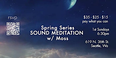 Spring Series; Sound Meditation w/ Moss