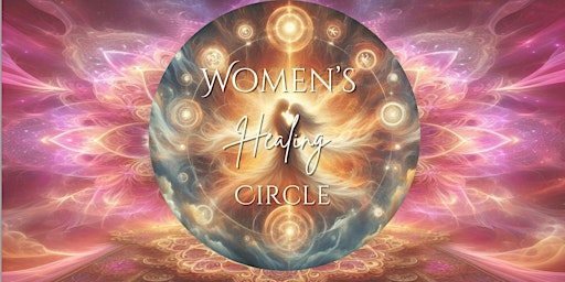 Imagem principal de Women's Healing Circle: Awaken Your Soul Partner Connection
