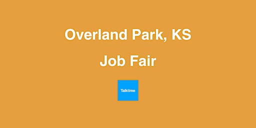 Job Fair - Overland Park primary image
