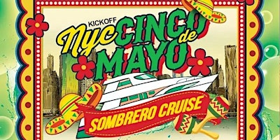Hauptbild für NYC Cinco de Mayo Kickoff Saturday Sunset Majestic Yacht Party Cruise 2024