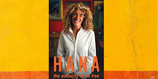 Imagem principal do evento HANA: The Audacity to be Free –  Hana Assafiri in conversation