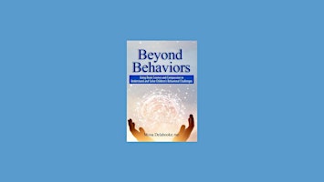 Hauptbild für ePub [DOWNLOAD] Beyond Behaviors: Using Brain Science and Compassion to Und