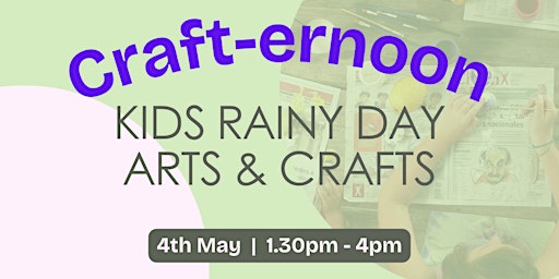 Imagem principal do evento Crafternoon: rainy day arts and crafts for kids