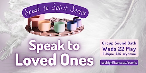Speak to Loved Ones - Speak to Spirit Series Sound Journey primary image