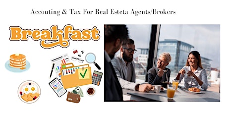 Breakfast & Learn "Accounting  & Tax "for Brokers & Agents.