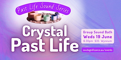 Crystal Past Life Regression - Sound Journey primary image