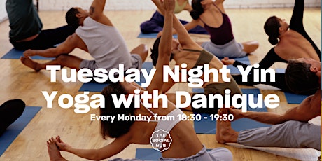 Tuesday Night Yin Yoga w/ Danique