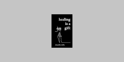 Primaire afbeelding van DOWNLOAD [ePub]] Healing Is a Gift: Poems for Those Who Need to Grow By Alexandra Vasiliu EPub Downl