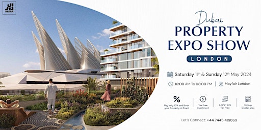 Primaire afbeelding van Dubai Property Expo Show London!