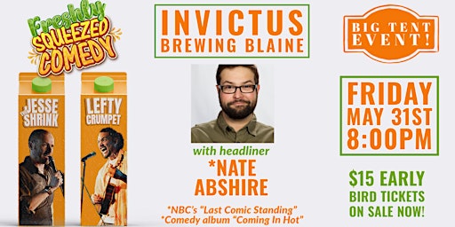 Imagem principal do evento Freshly Squeezed Comedy with Nate Abshire at Invictus Brewing in Blaine, MN