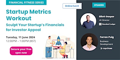 Hauptbild für Startup Metrics Workout: Sculpt Your Startup’s Finances for Investor Appeal