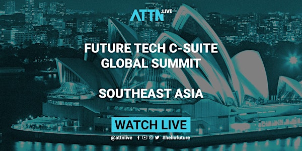 Future Tech C-suite Global Summit (Sydney, Southeast Asia)