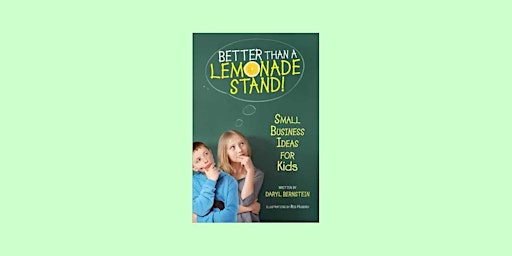 download [ePub]] Better Than a Lemonade Stand!: Small Business Ideas for Ki primary image