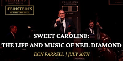 Hauptbild für SWEET CAROLINE - The Life and Music of Neil Diamond
