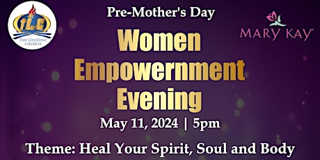 Pre-Mother's Day Women Empowerment Evening