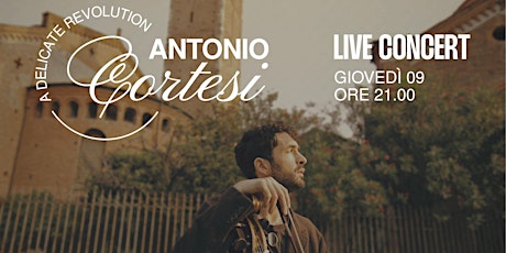 Live concert A Delicate Revolution - Antonio Cortesi