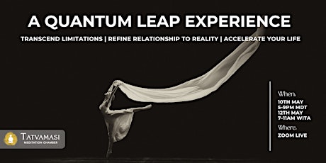 A QUANTUM LEAP EXPERIENCE by Tatvamasi Meditation Chamber