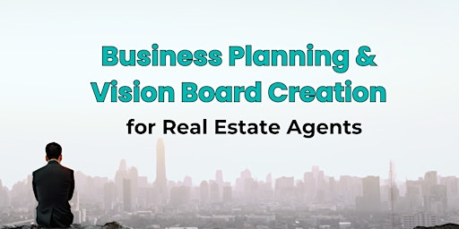 Business Planning & Vision Board Creation for Real Estate Agents primary image