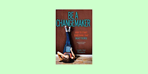 Imagem principal de Download [PDF]] Be a Changemaker: How to Start Something That Matters by La